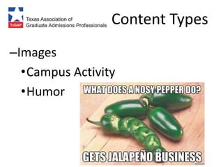 Content Types
–Images
  •Campus Activity
  •Humor
 