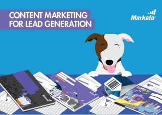 CONTENT MARKETING
FOR LEAD GENERATION
 