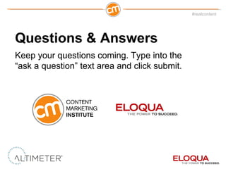 Questions & Answers Keep your questions coming. Type into the  “ ask a question” text area and click submit. 