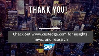 Check out www.custedge.com for insights, news, and research 