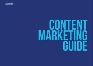 content
marketing
guide
CLOUDSPOTTING
 