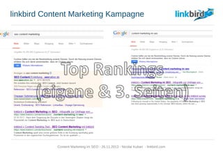 linkbird Content Marketing Kampagne
Content Marketing im SEO - 26.11.2013 - Nicolai Kuban - linkbird.com
 