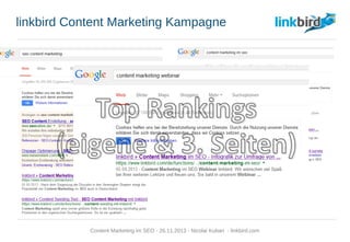 linkbird Content Marketing Kampagne
Content Marketing im SEO - 26.11.2013 - Nicolai Kuban - linkbird.com
 