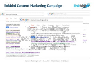 Content Marketing in SEO - 26.11.2013 - Nicolai Kuban - linkbird.com
linkbird Content Marketing Campaign
 