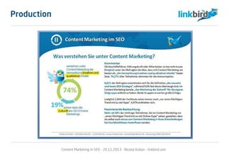 Content Marketing in SEO - 26.11.2013 - Nicolai Kuban - linkbird.com
Production
 