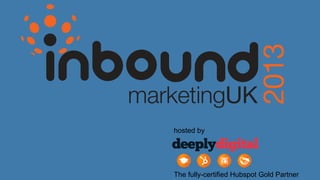 hosted by

The fully-certified Hubspot Gold Partner

 