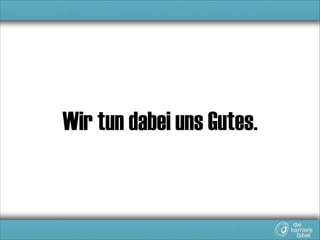 Für beliebige Inhalte.

 