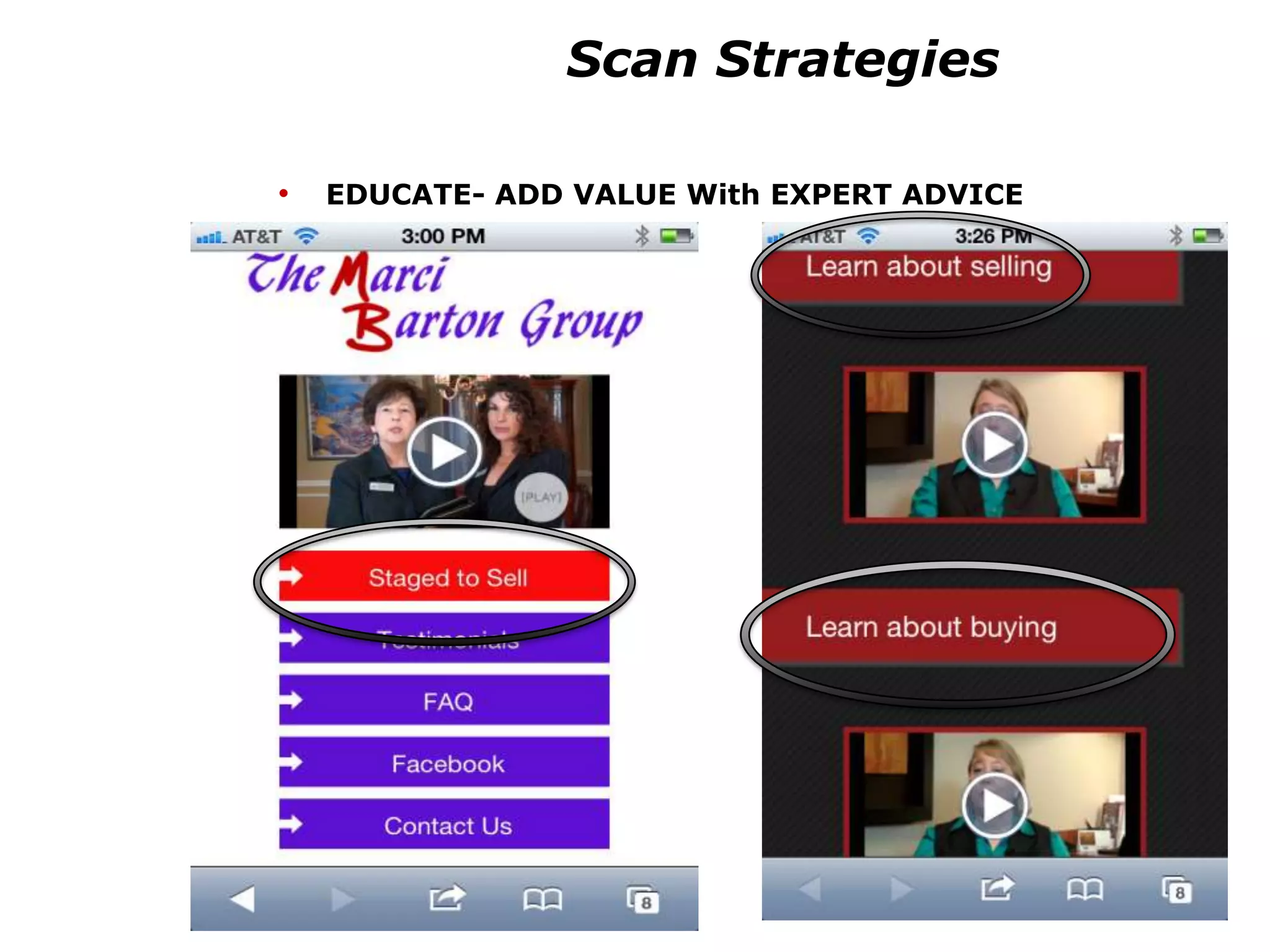 Scan Strategies

•   EDUCATE- ADD VALUE With EXPERT ADVICE
 