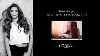8 de Março
DIA INTERNACIONAL DA MULHER
 