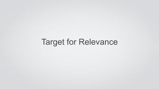 Target for Relevance
 