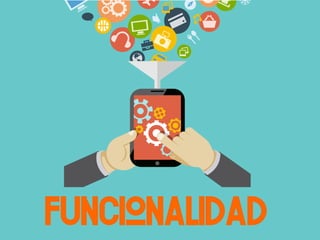 Funcionalidad
 