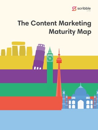 The Content Marketing
Maturity Map
 