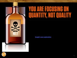 4
MISTAKE
NO:2
YOU ARE FOCUSING ON
QUANTITY, NOT QUALITY
Why is quality important? There are many reasons, including it bu...