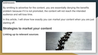 addressed.
By omitting to advertise for the content, you are essentially denying the benefits
problem because if it is not...