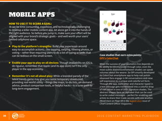 38 2 0 1 6 C O N T E N T M A R K E T I N G P L A Y B O O K
MOBILE APPS
 
HOW TO USE IT TO SCORE A GOAL:
It can be time-con...