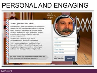 PERSONAL AND ENGAGING




#APEvent
 