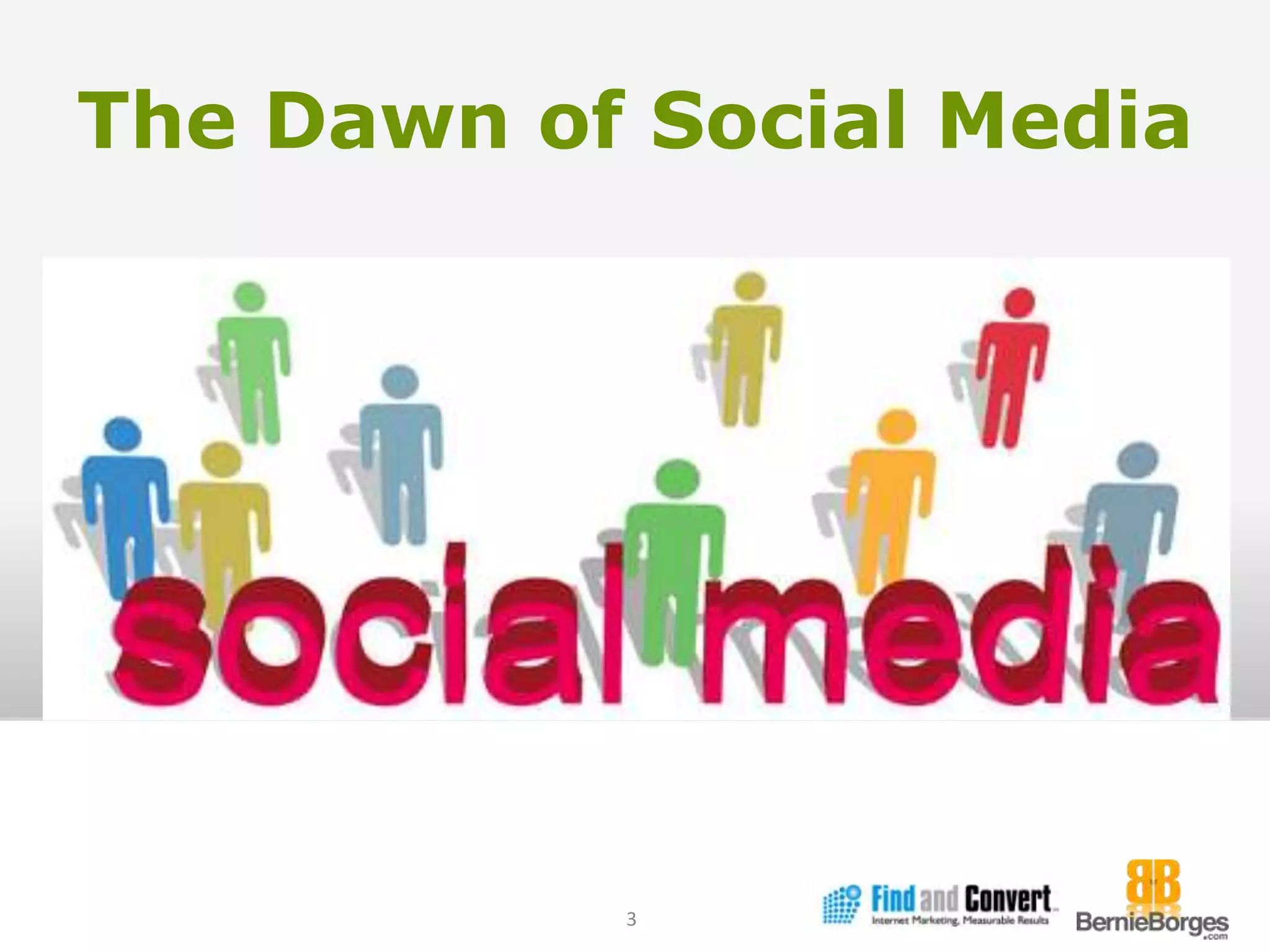 The Dawn of Social Media3