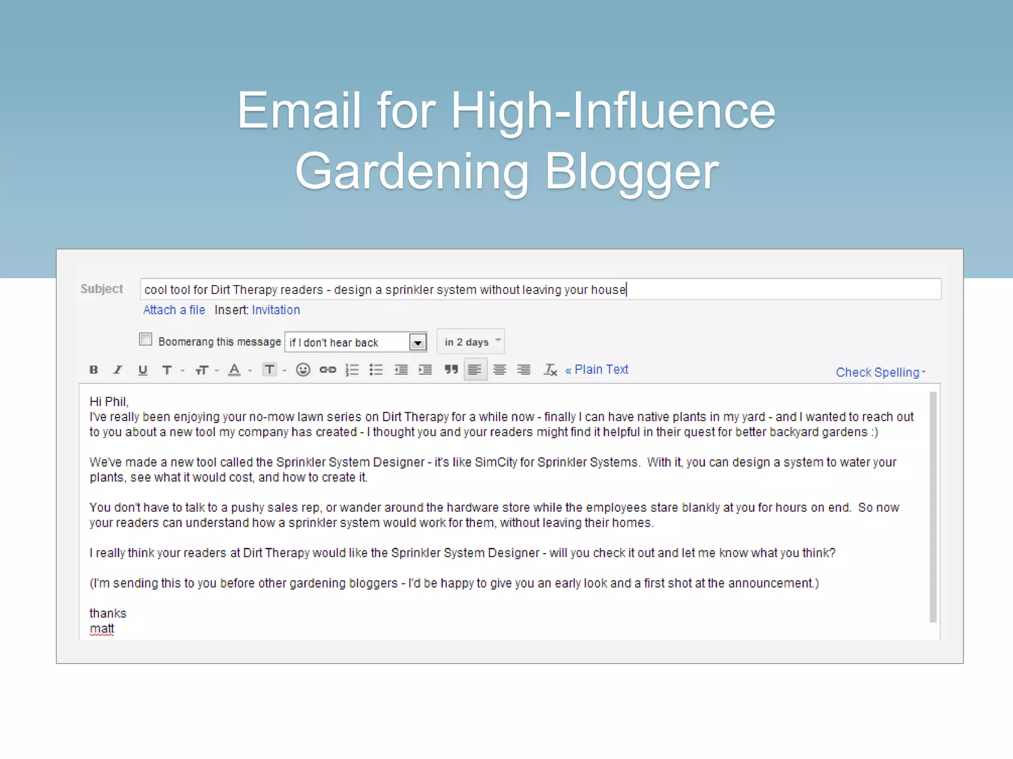 Email for High-Influence
Gardening Blogger
 