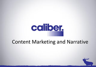 Content Marketing and Narrative
 