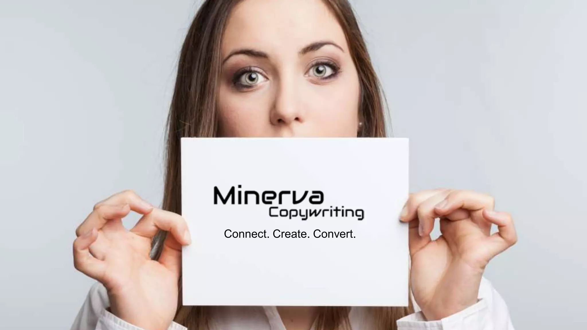 Connect. Create. Convert.
 