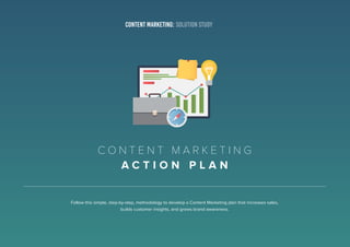 28CONTENT MARKETING: SOLUTION STUDYTHE EVOLUTION OF SHOPPER MARKETING
C O N T E N T M A R K E T I N G
A C T I O N P L A N
...