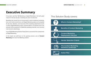 4CONTENT MARKETING: SOLUTION STUDYEXECUTIVE SUMMARY
This Solution Study covers:
Benefits of Content Marketing
It has been ...