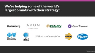 We’re helping some of the world’s
largest brands with their strategy:
#thinkcontent
 