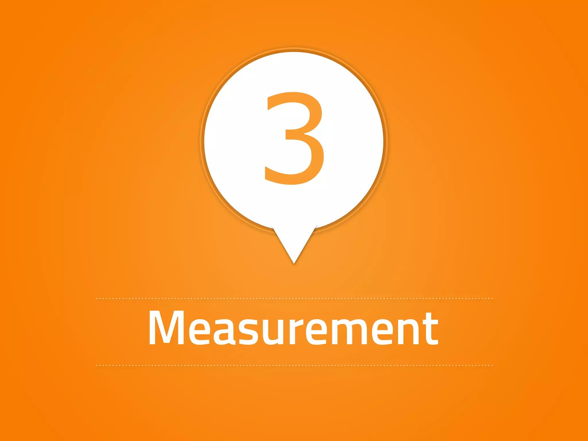 3 
Measurement 
 