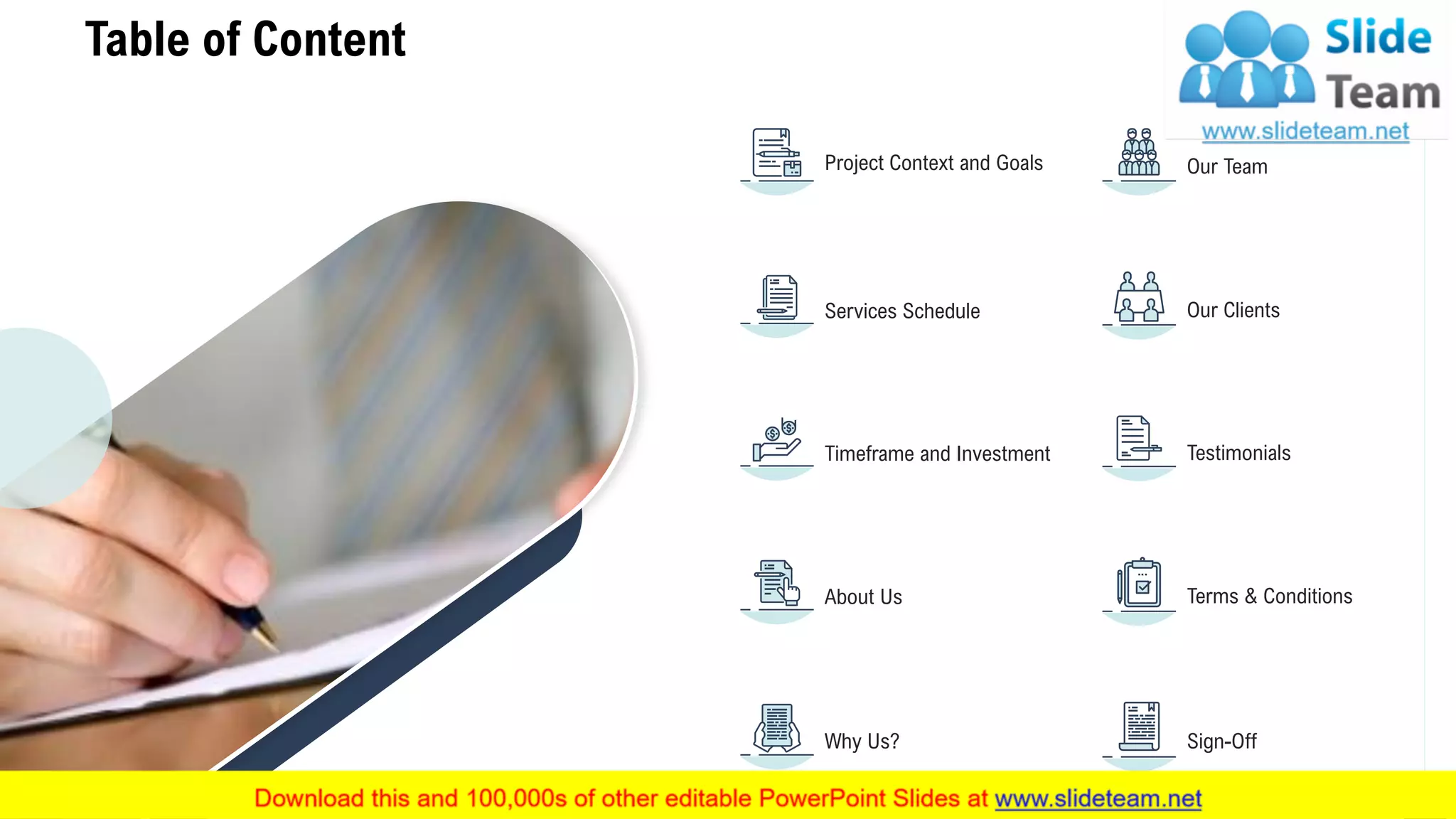 Table of Content
3
Project Context and Goals Our Team
Services Schedule Our Clients
Timeframe and Investment Testimonials
About Us Terms & Conditions
Why Us? Sign-Off
 