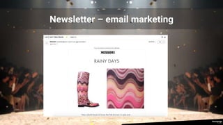 Newsletter – email marketing
 