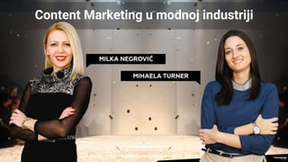 Content Marketing u modnoj industriji
 
