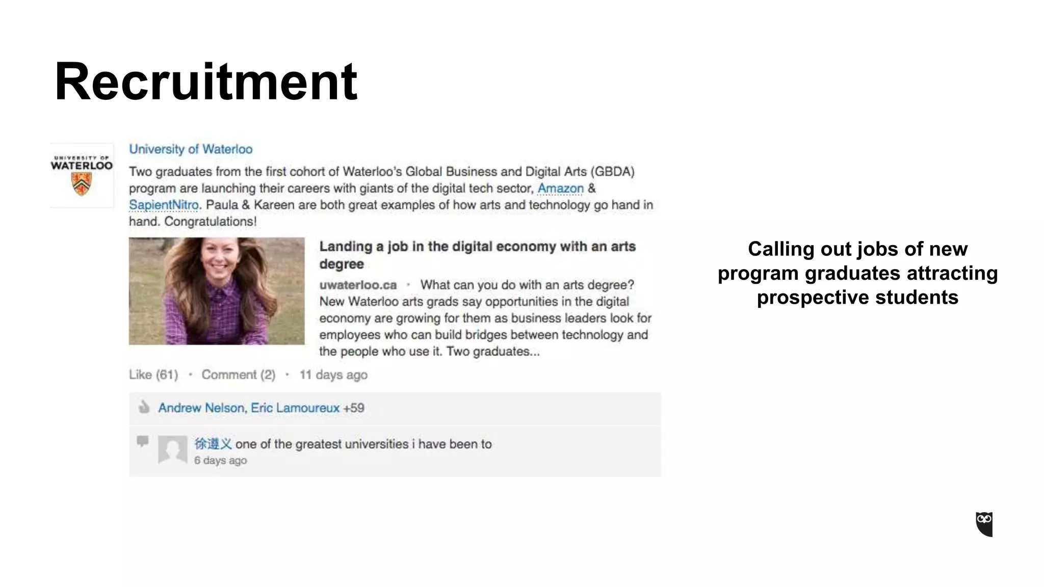 Recruitment
Calling out jobs of new
program graduates attracting
prospective students
 