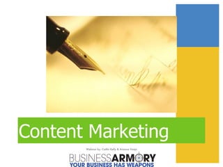 Content Marketing Webinar by: Caitlin Kelly & Arianna Vanjo 