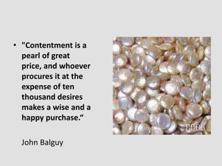 Contentment, Peace, Harmony