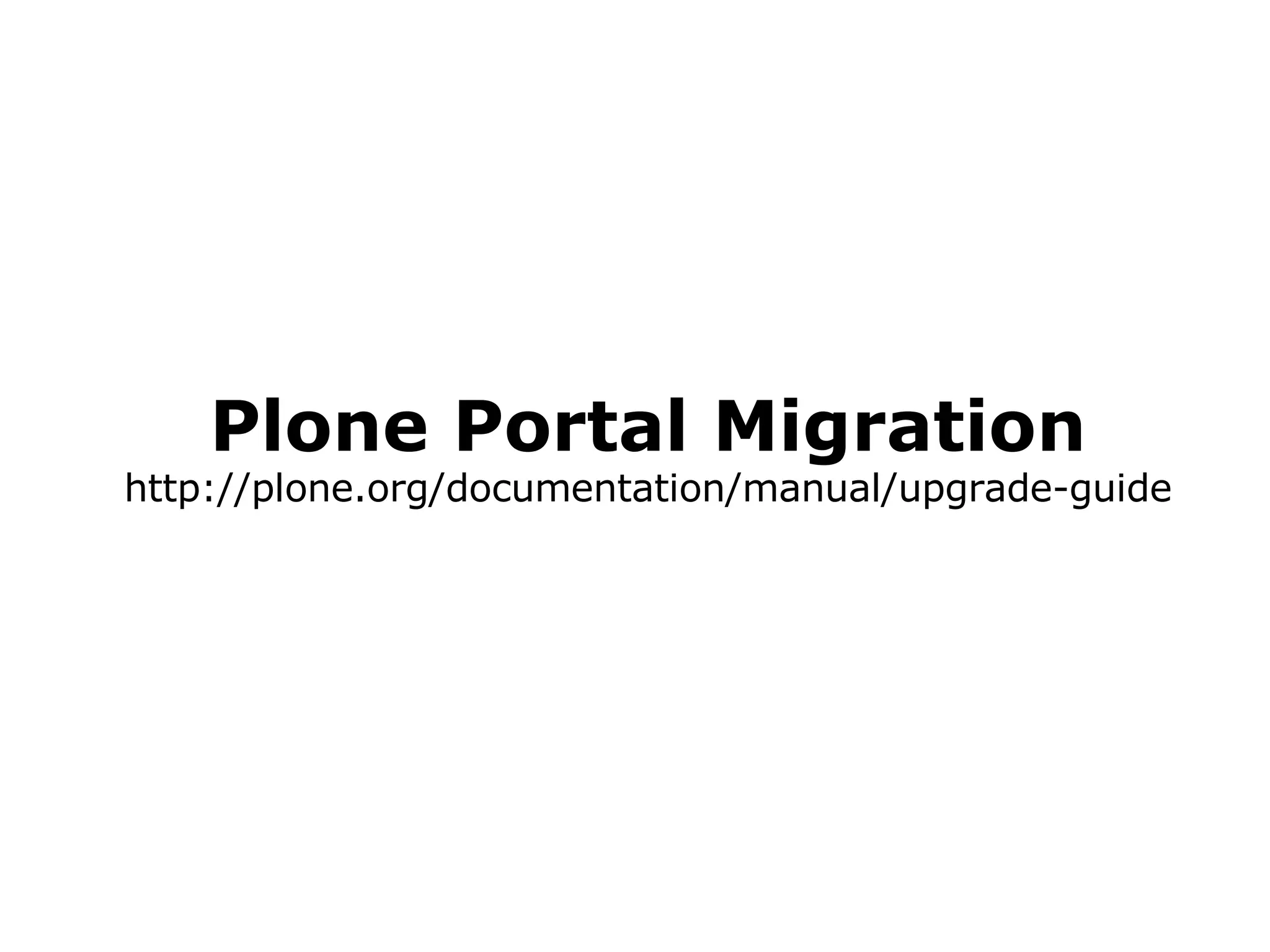 Plone Portal Migration http://plone.org/documentation/manual/upgrade-guide 