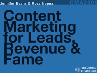 Content Marketing for Leads, Revenue & Fame Jennifer Evans & Ross Nepean 