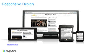 Responsive Design
http://mediaqueri.es/
 