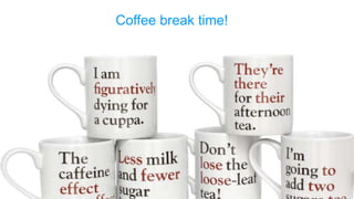 Coffee!
Coffee break time!
 