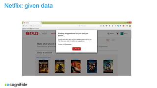 Netflix: given data
 