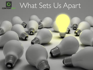 What Sets Us Apart
 