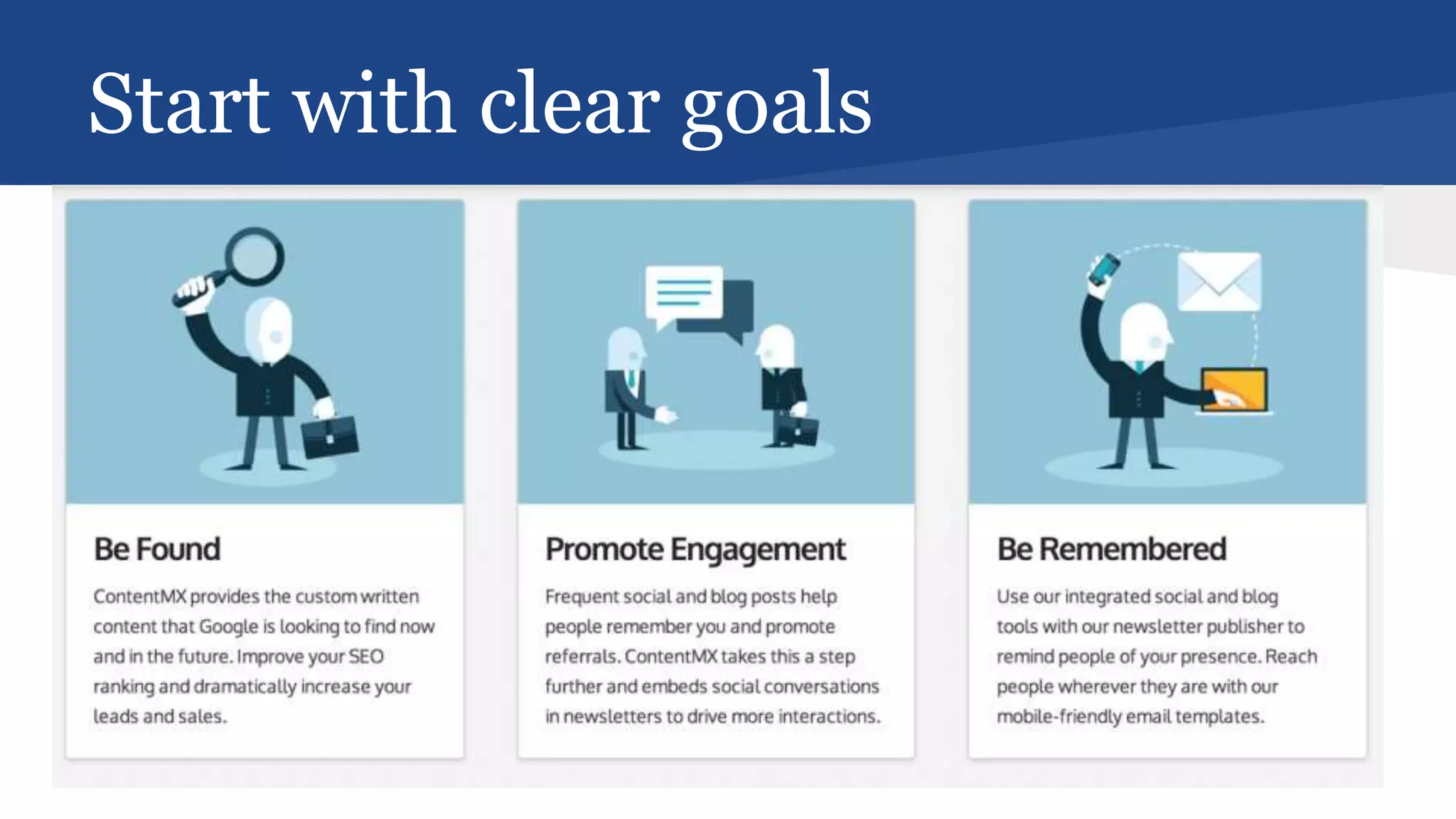 Start with clear goals
 
