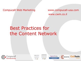 www.compucall-usa.com Best Practices for  the Content Network Compucall Web Marketing www.cwm.co.il Partner 