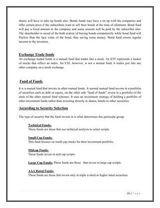 Large Cap Funds- These funds are those   that invest in large cap scripts.