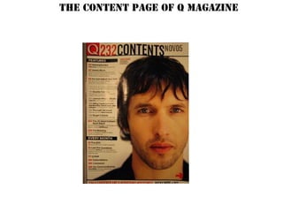 The content page of Q magazine
 