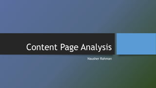 Content Page Analysis
Nausher Rahman
 