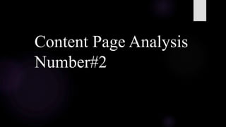 Content Page Analysis
Number#2
 