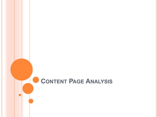 CONTENT PAGE ANALYSIS
 