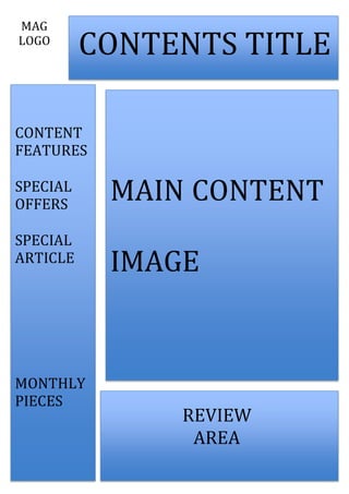 CONTENTS TITLE
CONTENT
FEATURES
SPECIAL
OFFERS
SPECIAL
ARTICLE
MONTHLY
PIECES
MAIN CONTENT
IMAGE
MAG
LOGO
REVIEW
AREA
 
