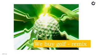 We buy golf - remix
 