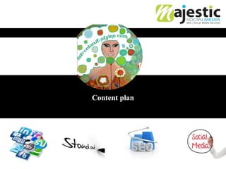Content plan
 